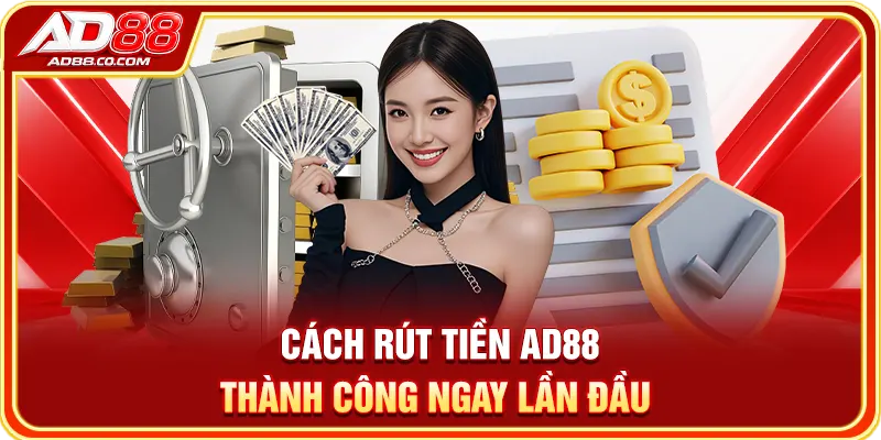 Kiểm tra thông tin trước khi gửi lệnh rút tiền AD88